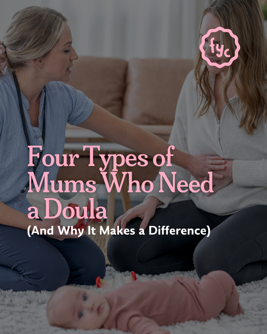 Four Types of Mums Who Need a Doula (And Why It Makes a Difference)
