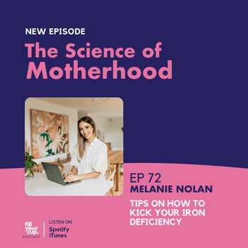 Ep 72. Melanie Nolan - Tips on How to Kick Your Iron Deficiency