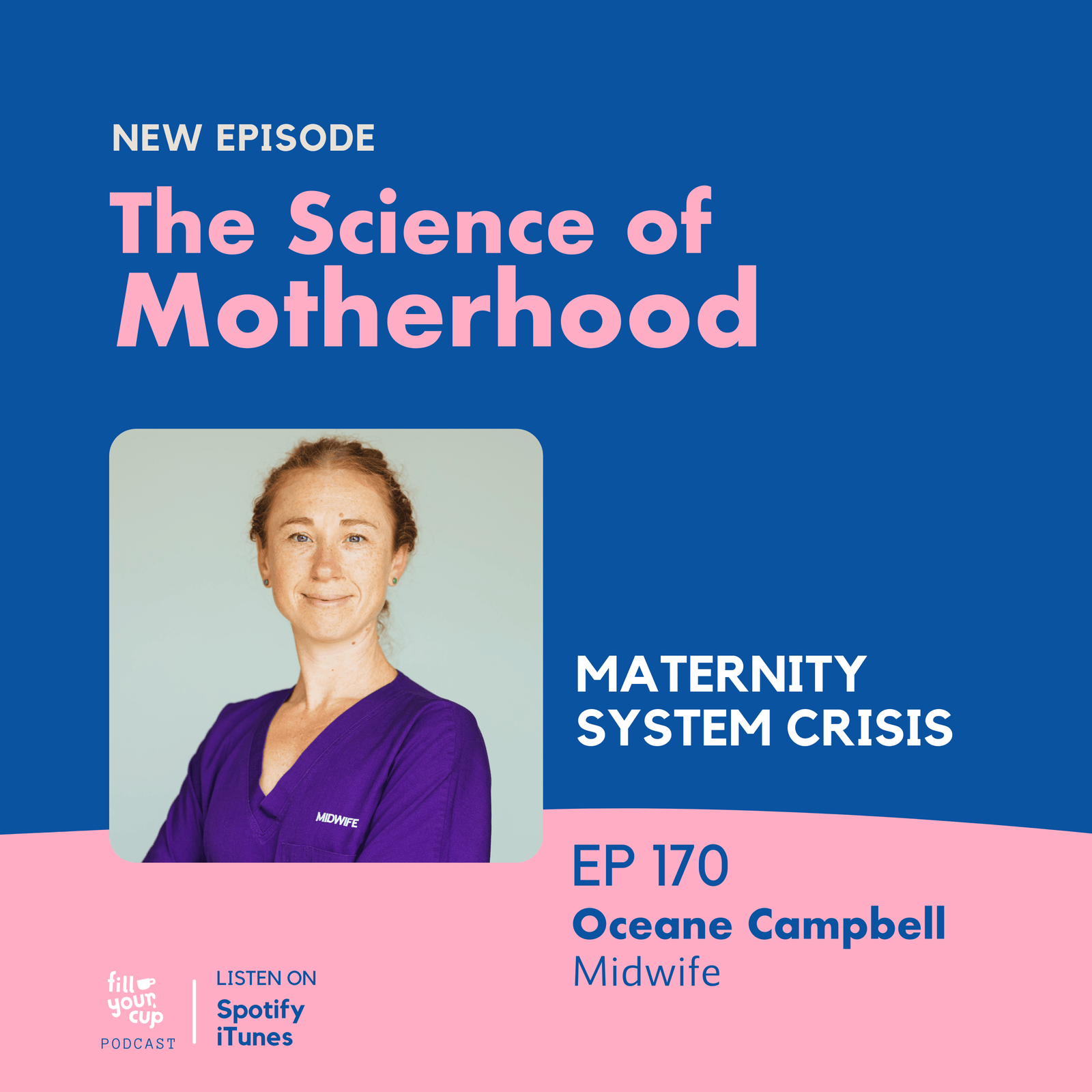 Ep 170. Oceane Campbell - Maternity System Crisis