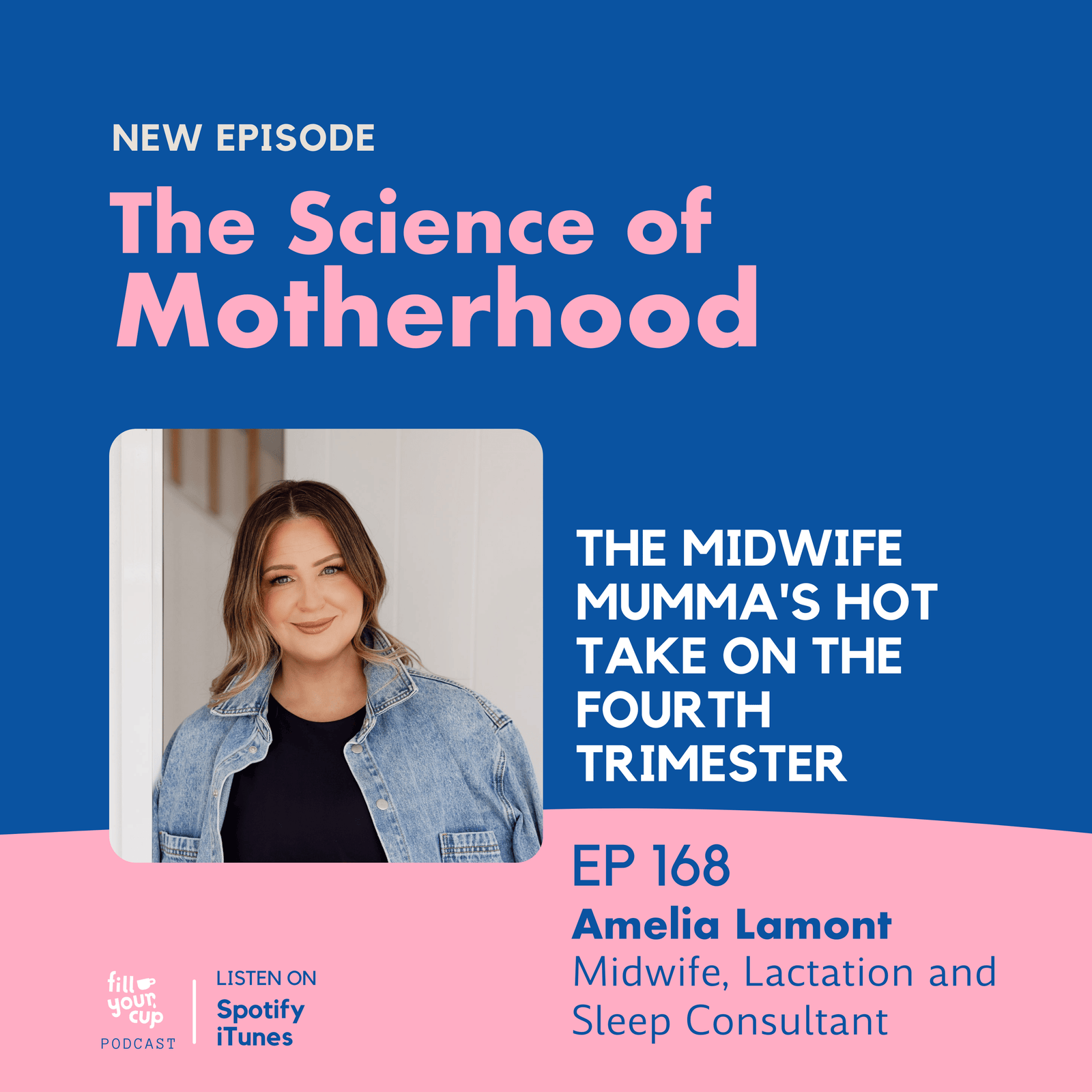 Ep. 168 - Amelia Lamont - The Midwife Mumma's Hot Take on The Fourth Trimester