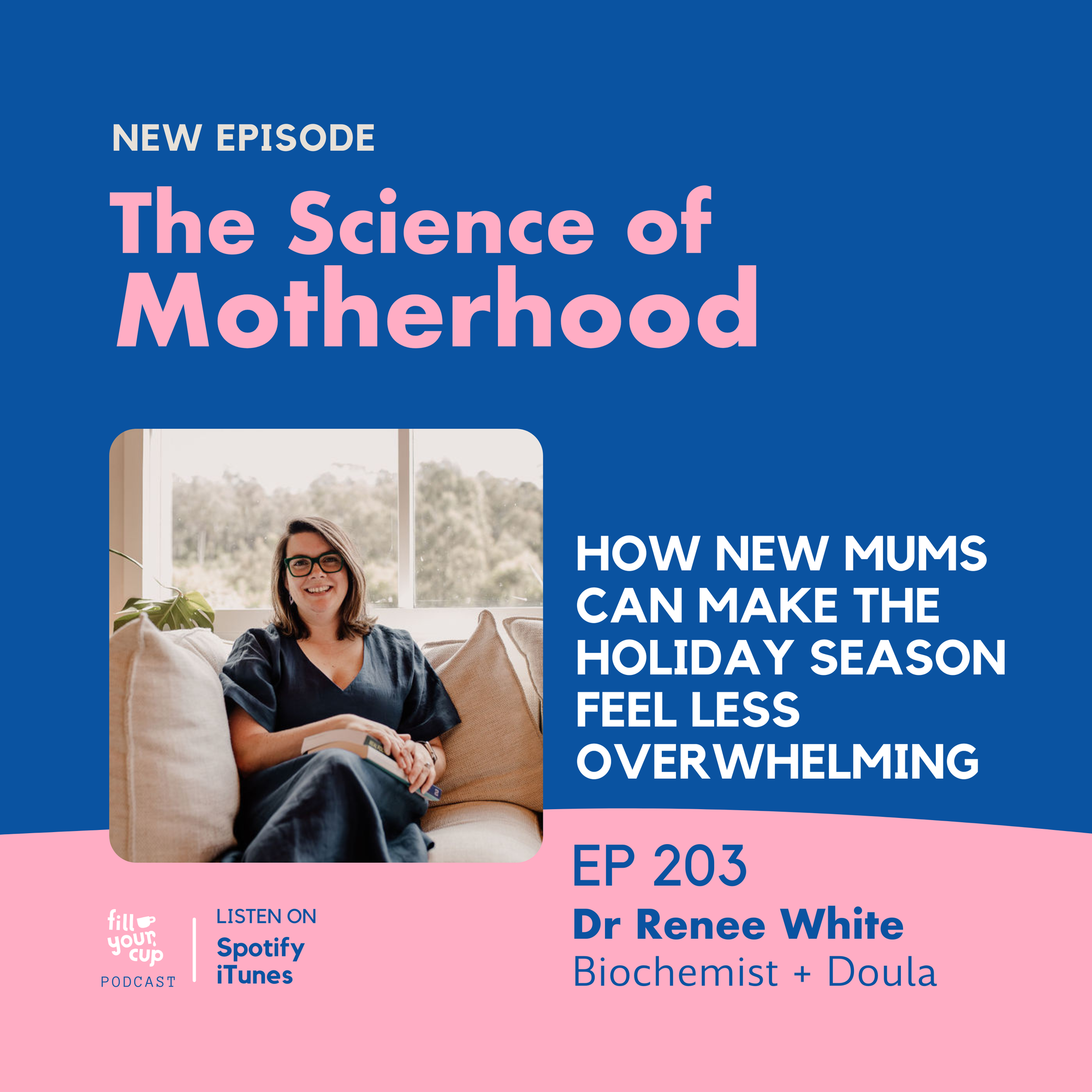 Ep 203. How New Mums Can Make the Holiday Season Feel Less Overwhelming