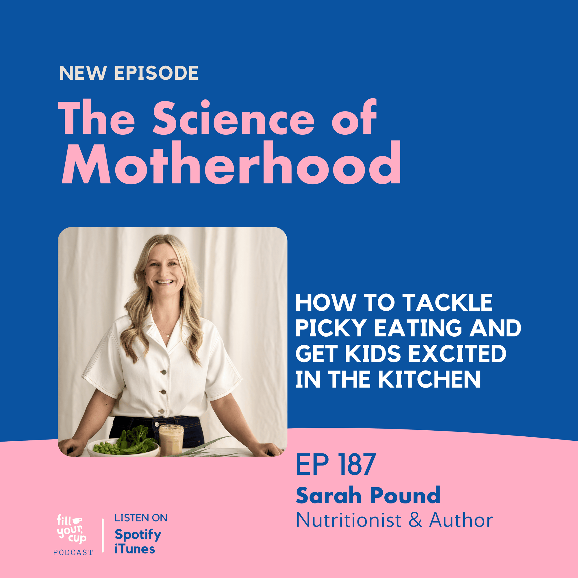 SOM 187. How to Tackle Picky Eating and Get Kids Excited in the Kitchen