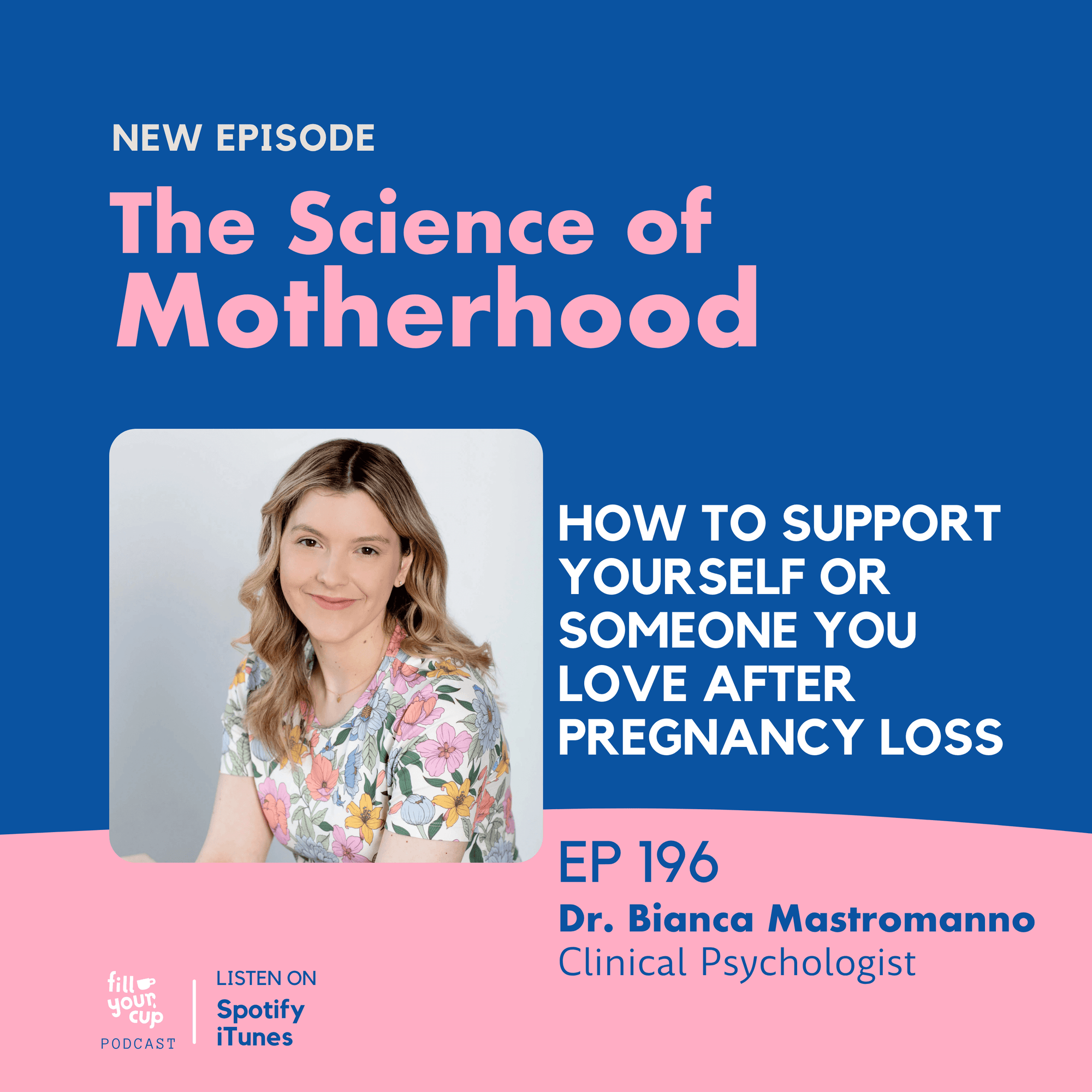 Ep 196. How to Support Yourself or Someone You Love After Pregnancy Loss