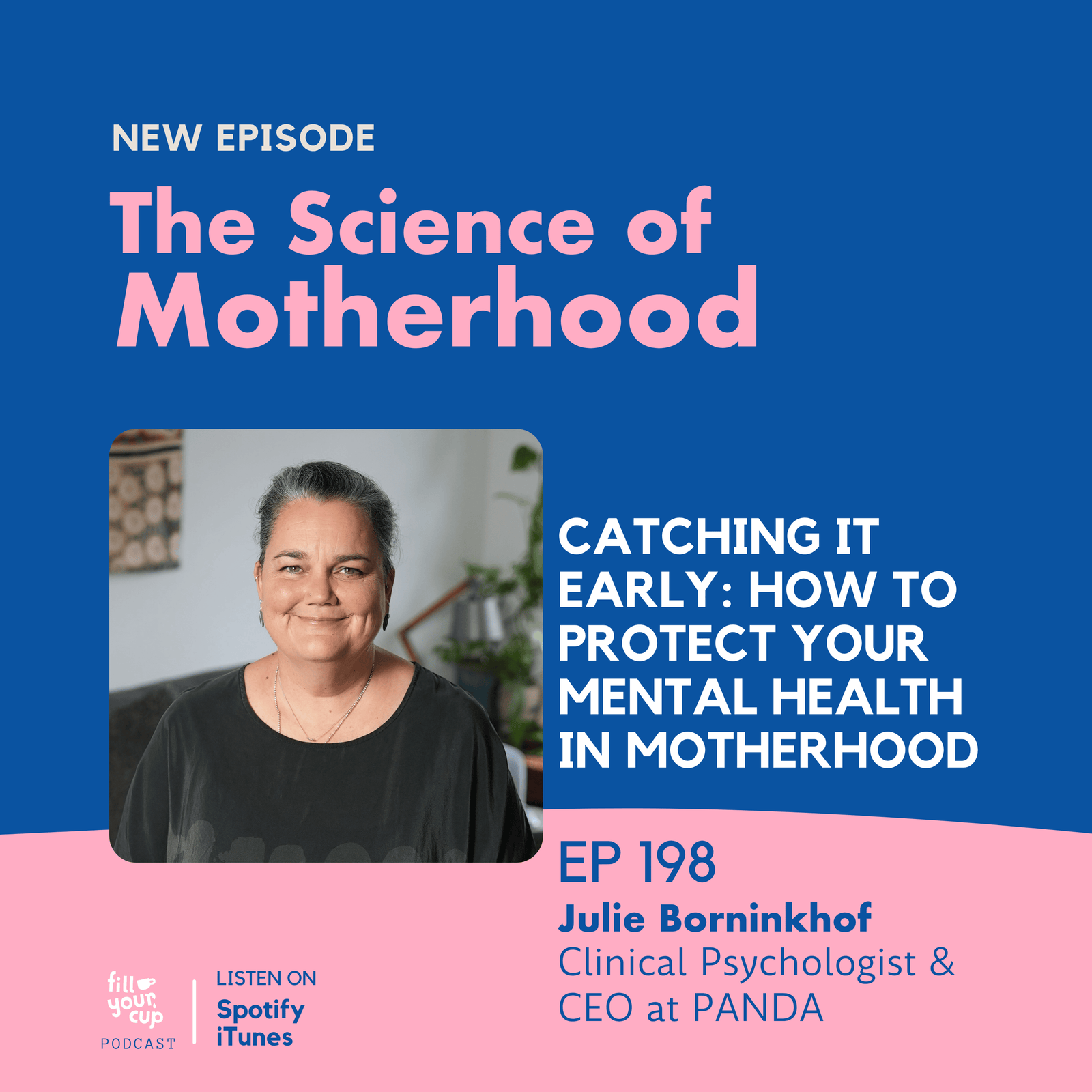 Ep 198. Catching It Early: How to Protect Your Mental Health in Motherhood