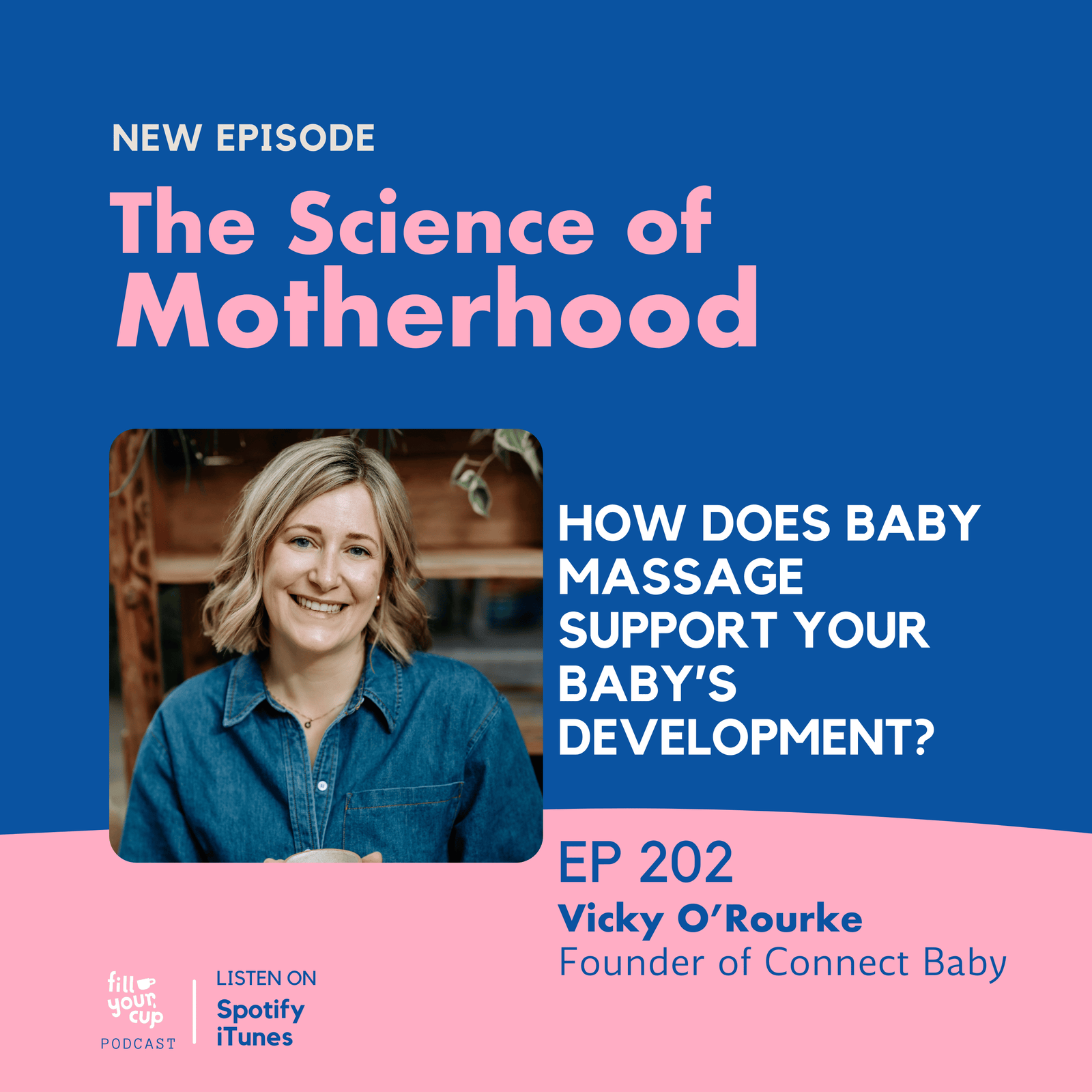 Ep 202. How Does Baby Massage Support Your Baby’s Development?