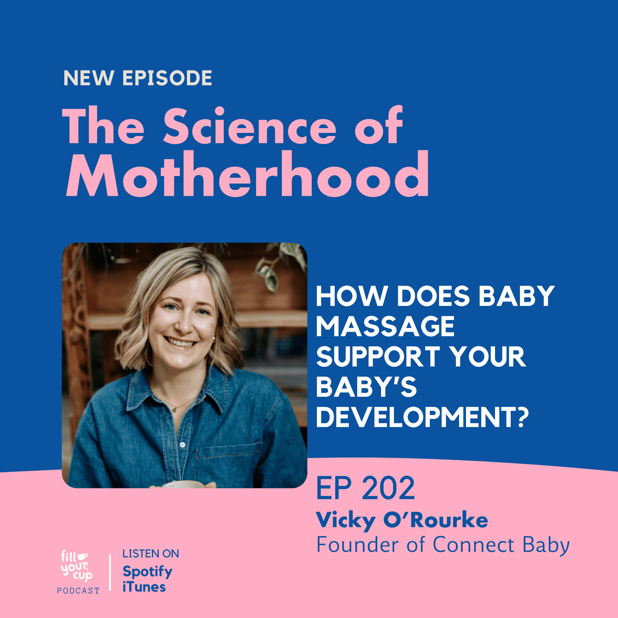 Ep 202. How Does Baby Massage Support Your Baby’s Development?