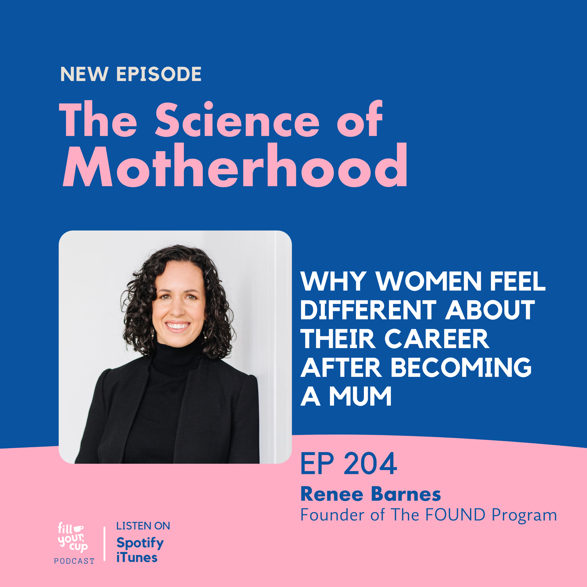 Ep 204. Why Women Feel Different About Their Career After Becoming a Mum