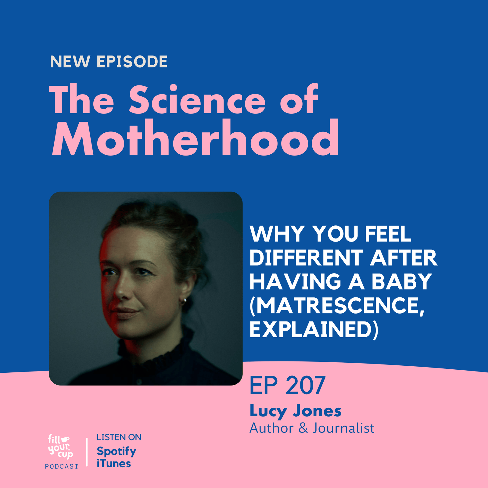 Ep 207. Why You Feel Different After Having a Baby (Matrescence, Explained)