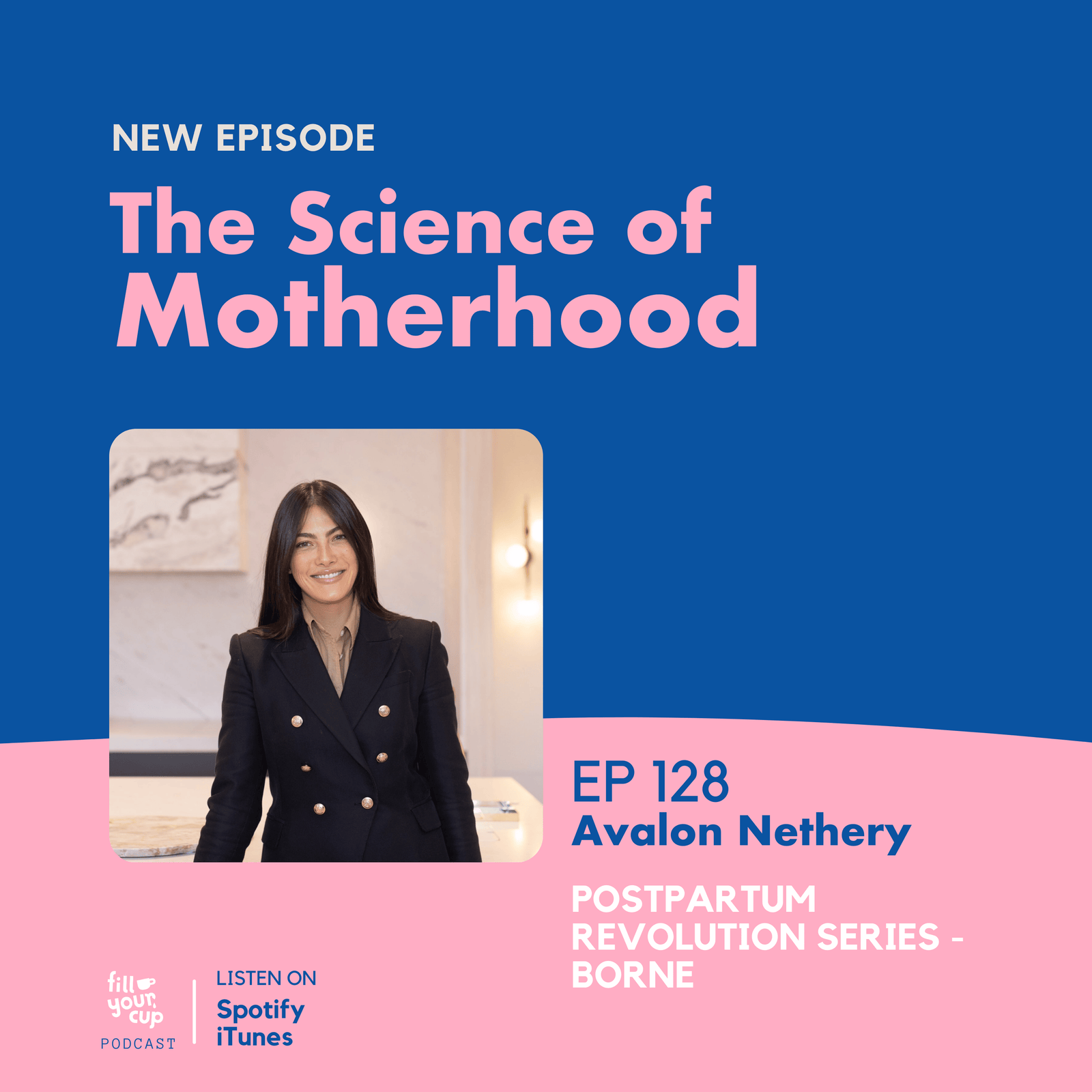 Ep 128. Avalon Nethery of Borne - Postpartum Revolution Series