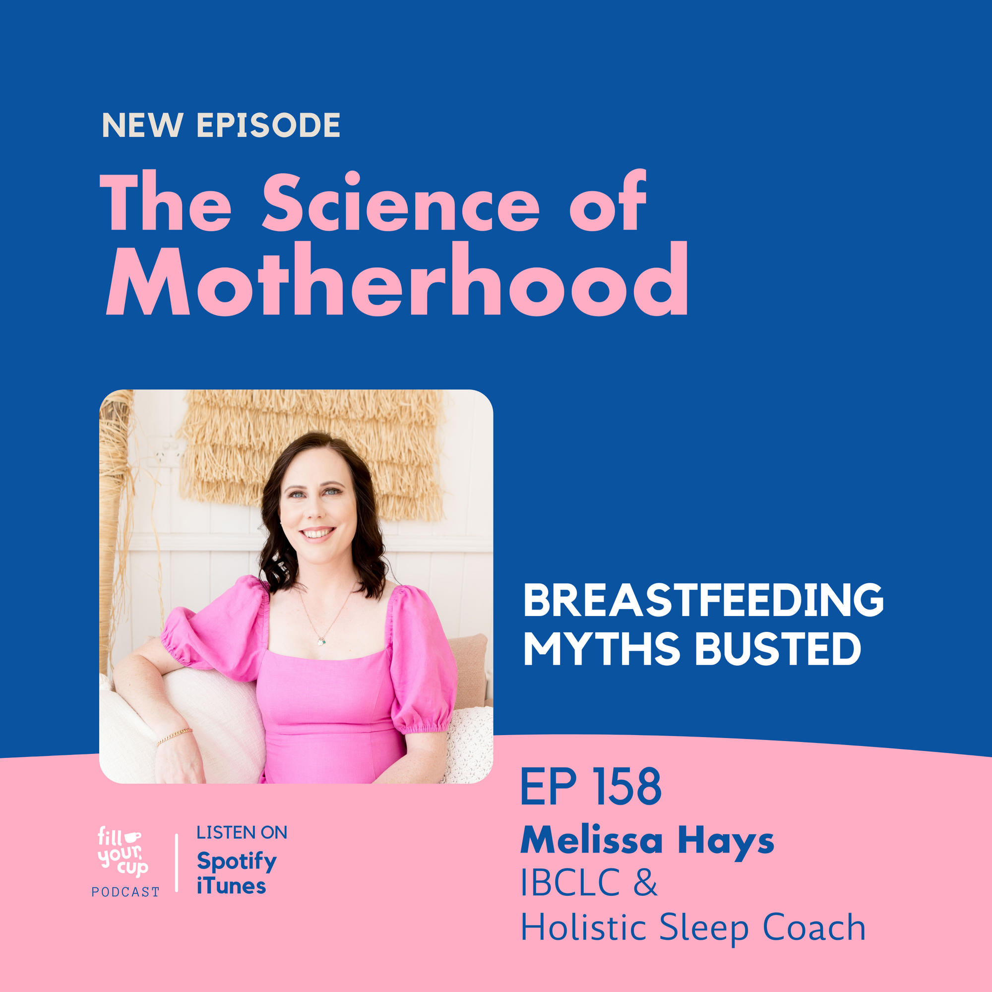 Ep. 158 Melissa Hays - Breastfeeding Myths Busted