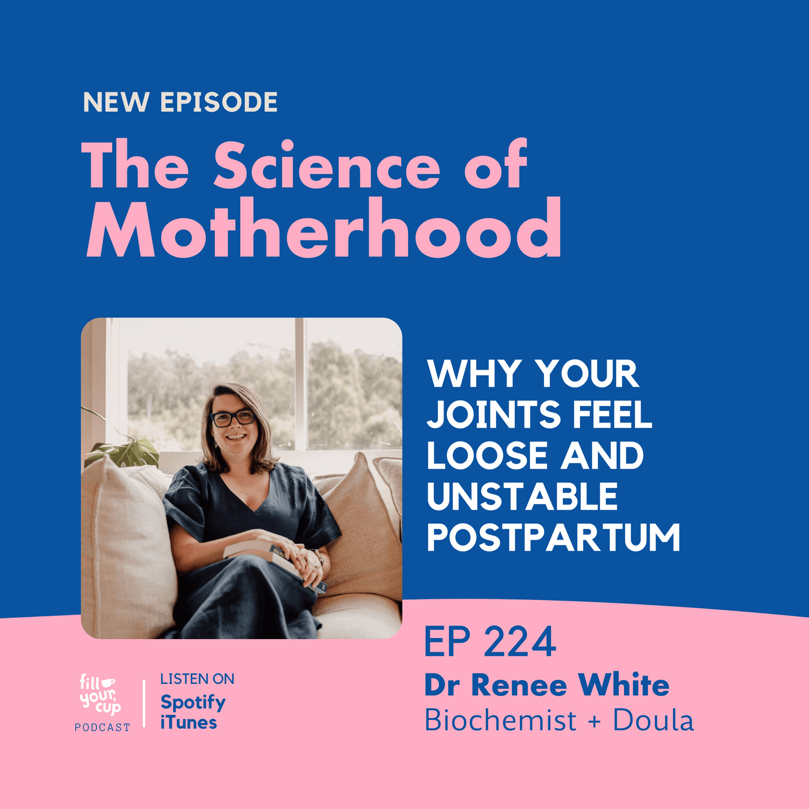 Ep 224. Why Your Joints Feel Loose and Unstable Postpartum