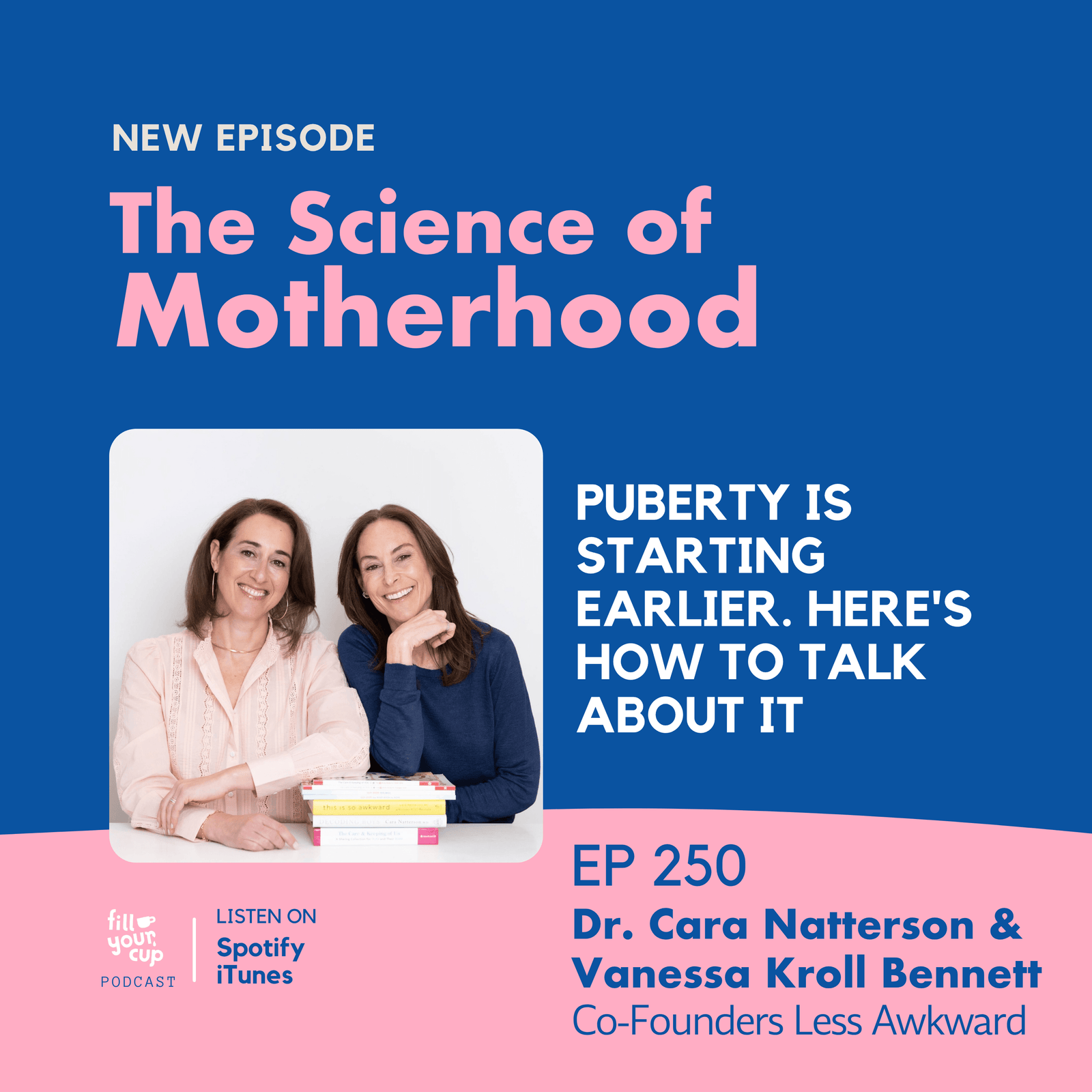 Ep 250. Puberty Is Starting Earlier. Here's How to Talk About It