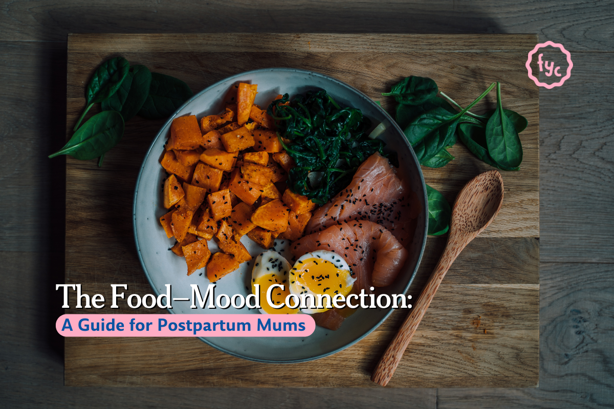 The Food–Mood Connection: A Guide for Postpartum Mums