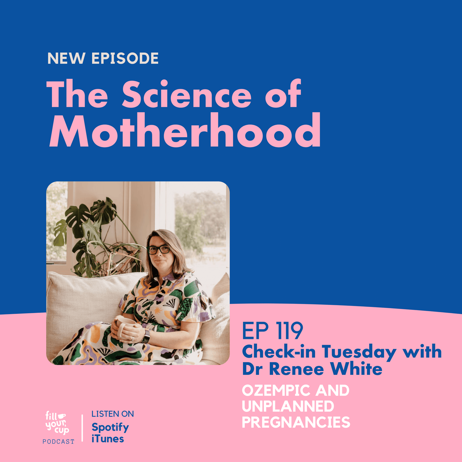 Ep 119. Check In Tuesday with Dr Renee White - Ozempic and Unplanned Pregnancies