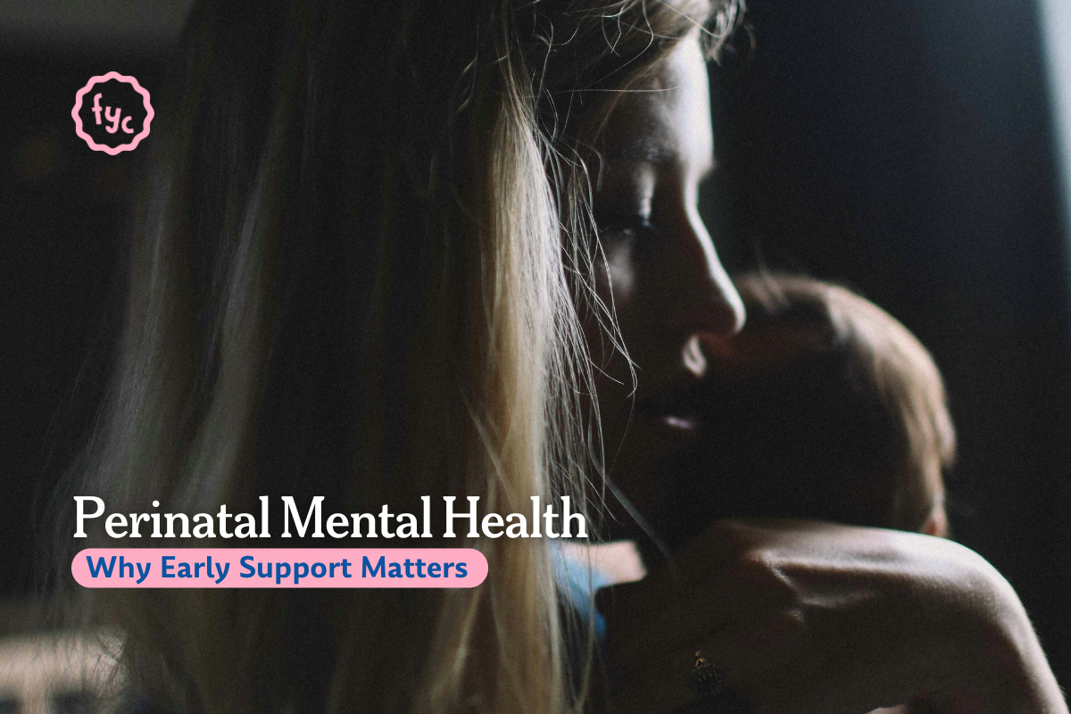 Perinatal Mental Health: Why Early Support Matters