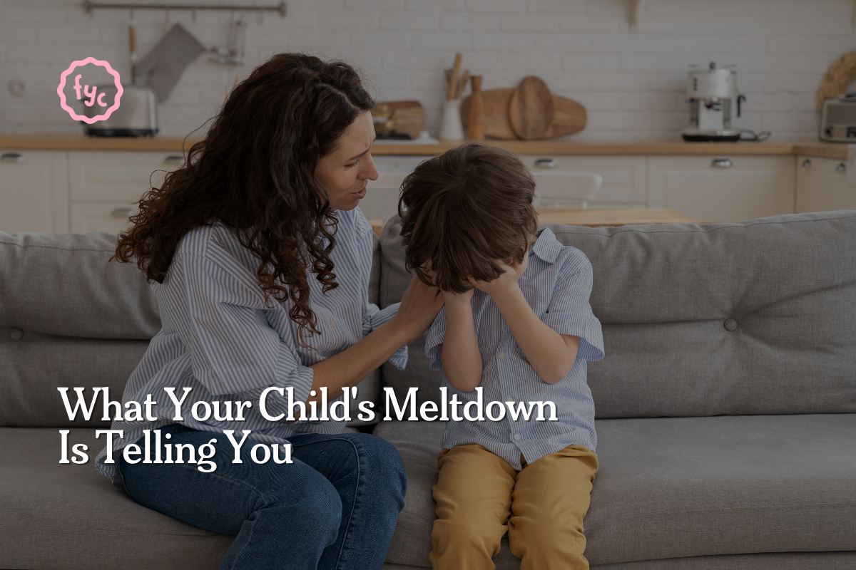 What Your Child's Meltdown Is Telling You