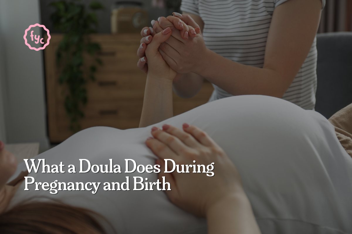 What a Doula Does During Pregnancy and Birth