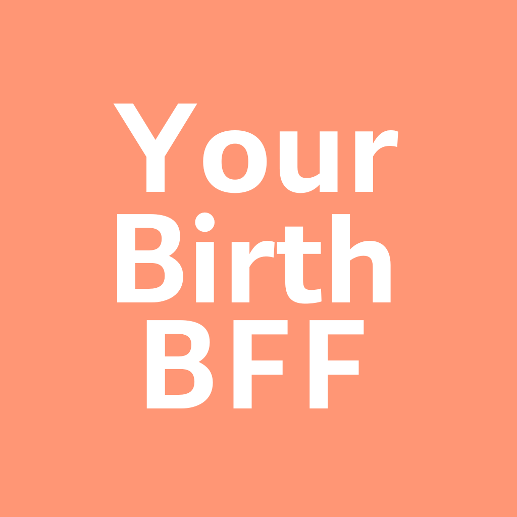 Your Birth BFF